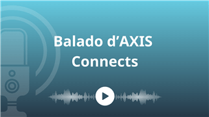 Image d’un microphone et d’un bouton de lecture, avec le titre : « Balado d’AXIS Connects ».